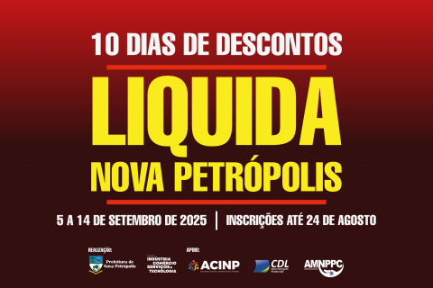 Nova Petrópolis antecipa a campanha Liquida Nova Petrópolis – 10 Dias de Descontos