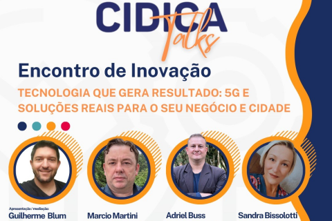 Próximo Cidica Talks analisa o benefício da tecnologia 5G para os negócios